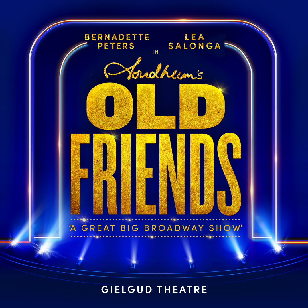 Stephen Sondheim's Old Friends, London - London Musikaler