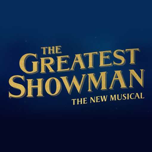 The Greatest Showman Musical